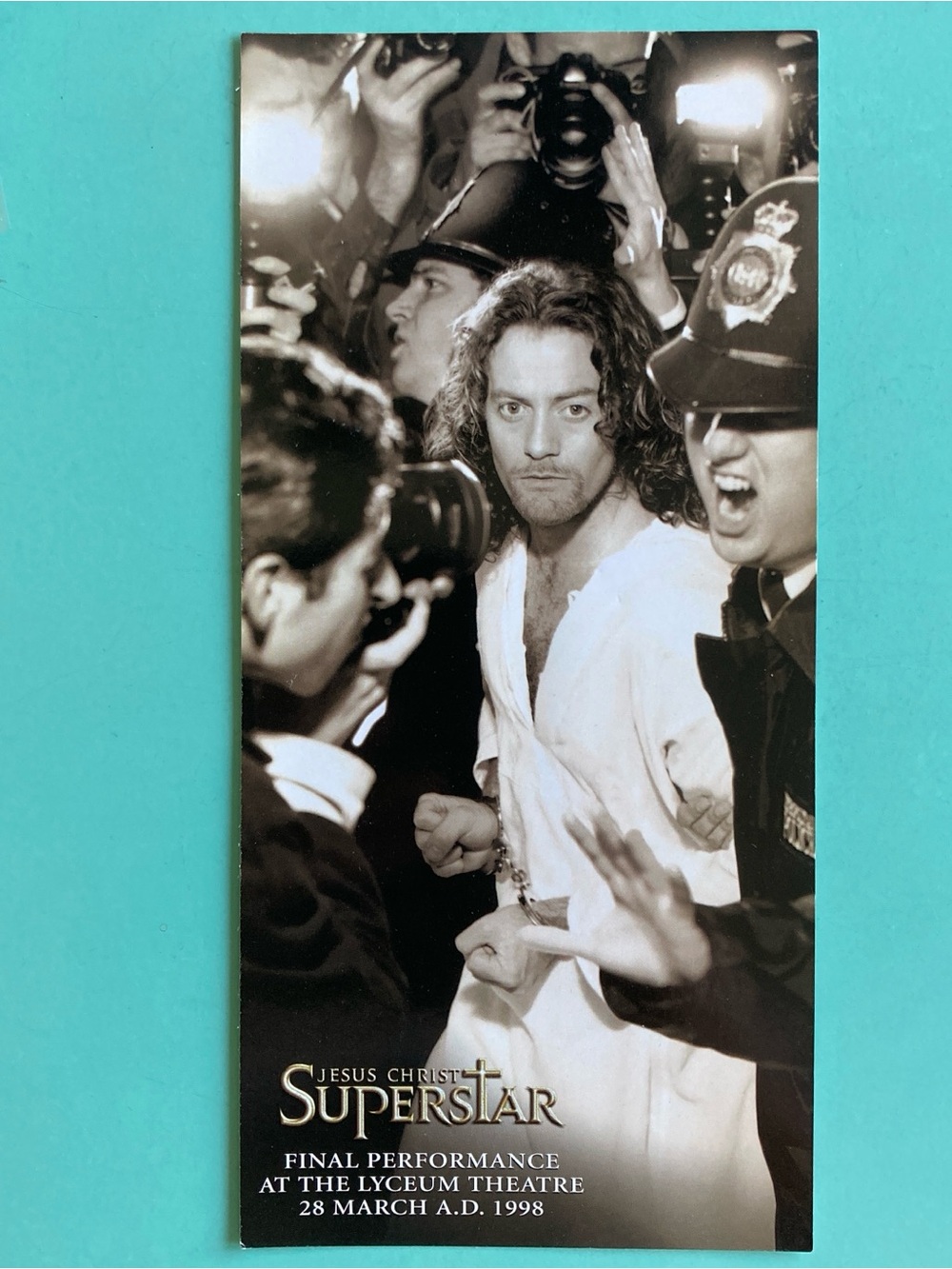 2 Sided Flyer JESUS CHRIST SUPERSTAR 8.5”X4” 1998  London Revival Lyceum Theatre